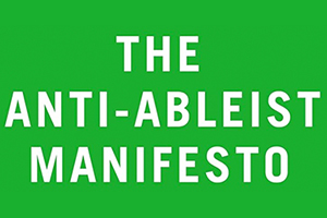 The Anti-Ableist Manifesto Book Cover